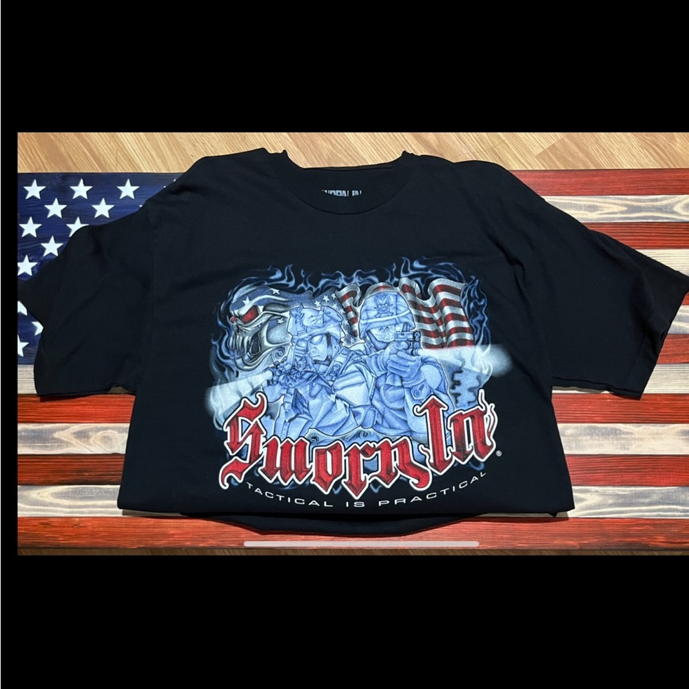 Tactical as practical ! Sworn In apparel ! Very cool military tee